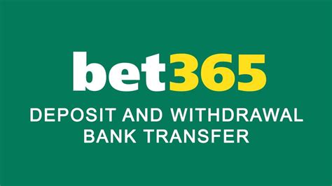 How to Withdraw with Bank Transfer on Bet365 .